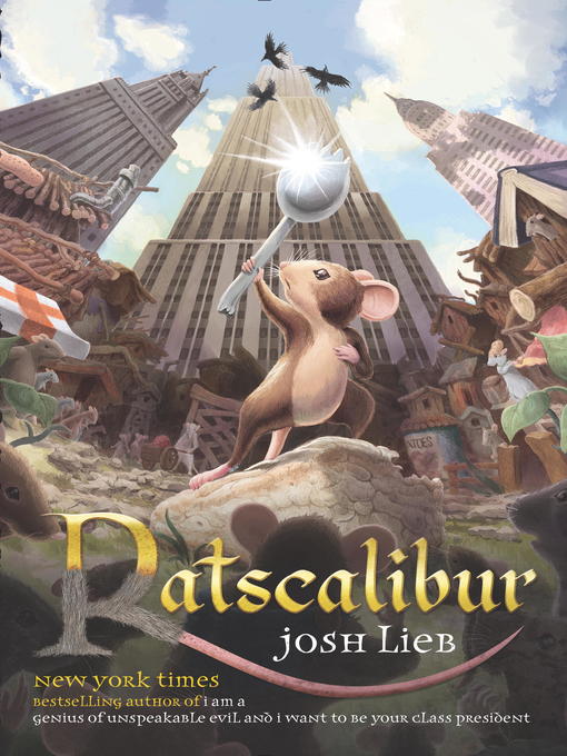 Title details for Ratscalibur by Josh Lieb - Wait list
